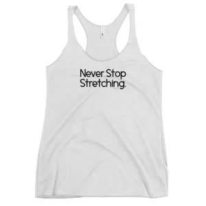 Fact: Never Stop Stretching White Tank Top