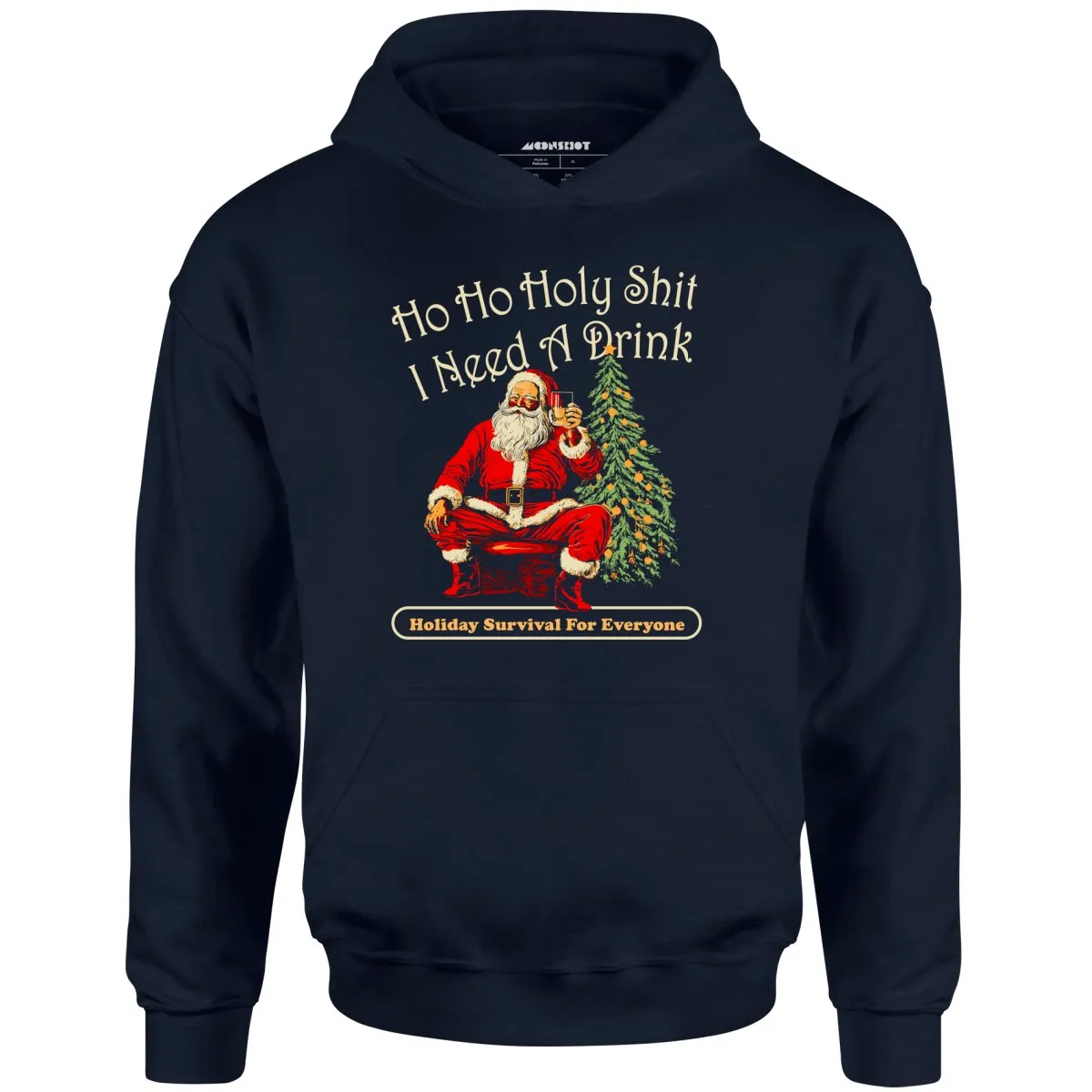 Ho Ho Ho I Need a Drink - Unisex Hoodie