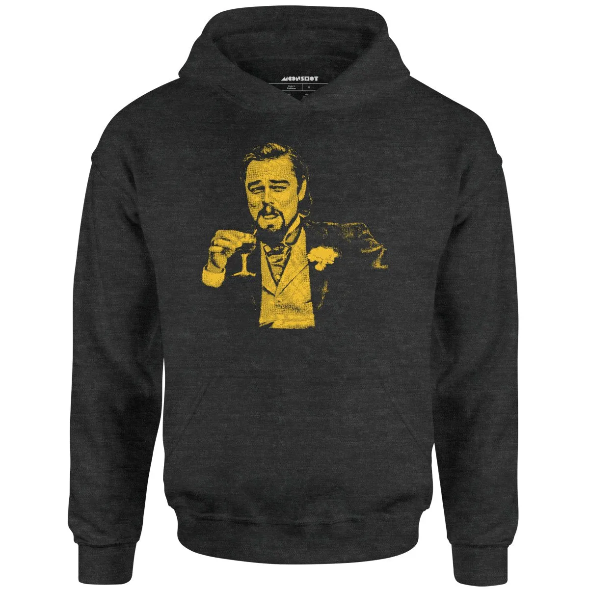 Leonardo DiCaprio Django Laughing Reaction Meme - Unisex Hoodie