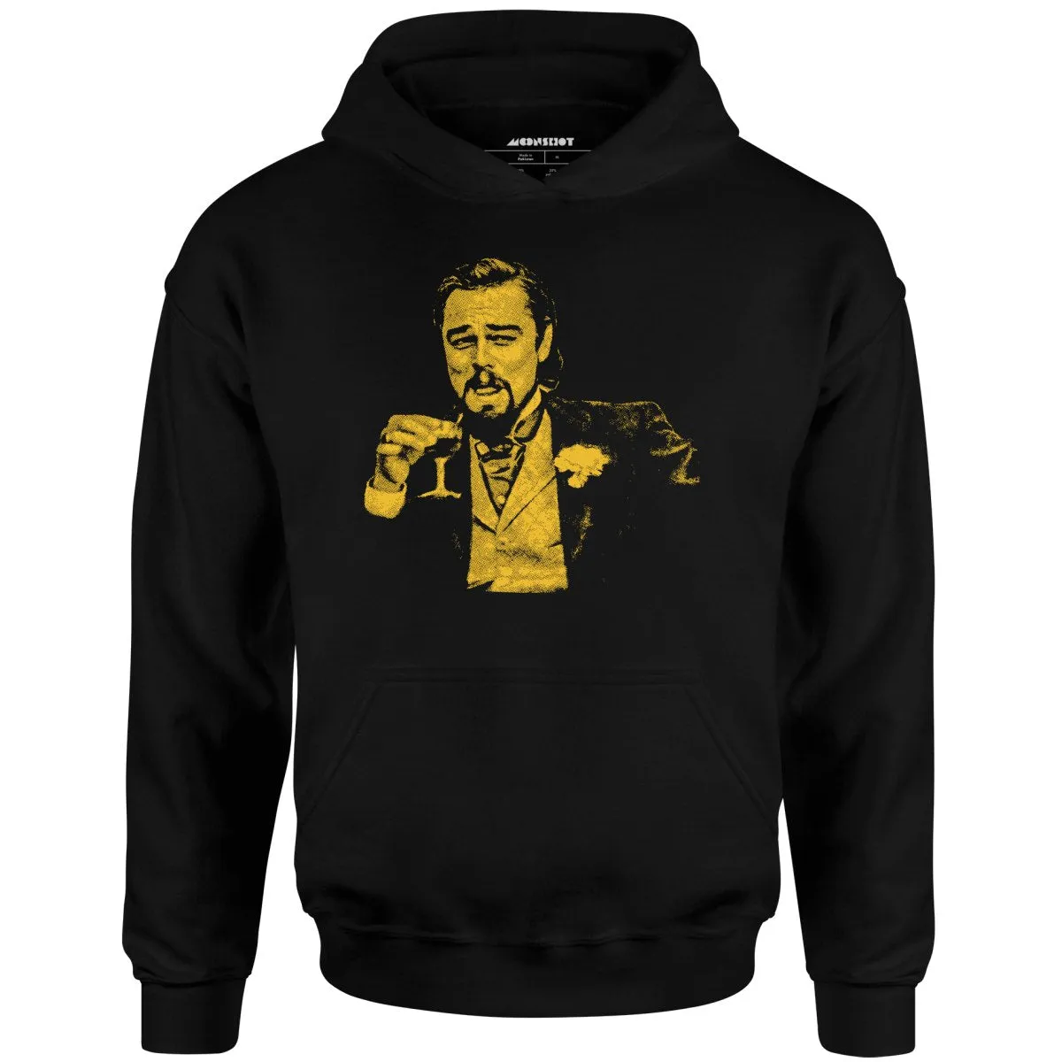 Leonardo DiCaprio Django Laughing Reaction Meme - Unisex Hoodie