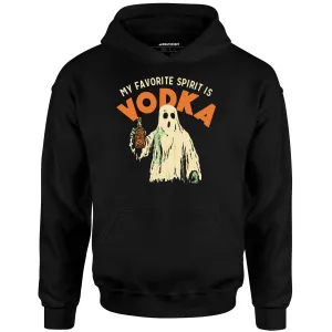 My Favorite Spirit is Vodka - Unisex Hoodie