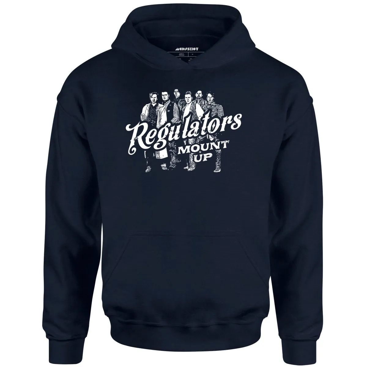 Regulators Mount Up - Unisex Hoodie