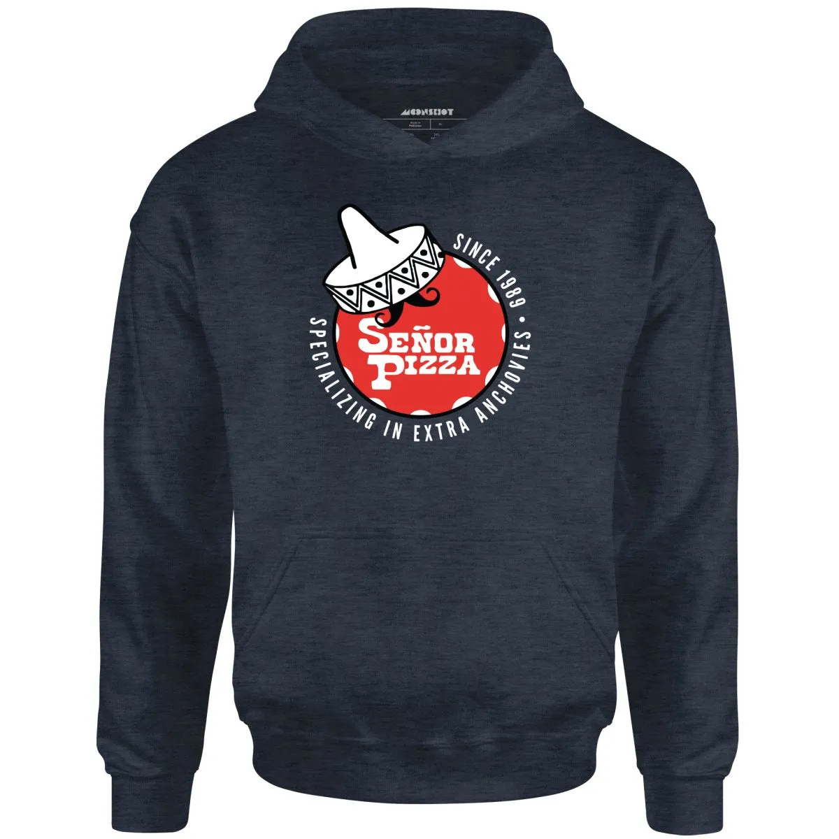 Señor Pizza - Extra Anchovies - Unisex Hoodie