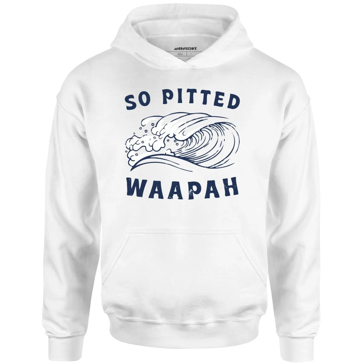 So Pitted - Unisex Hoodie