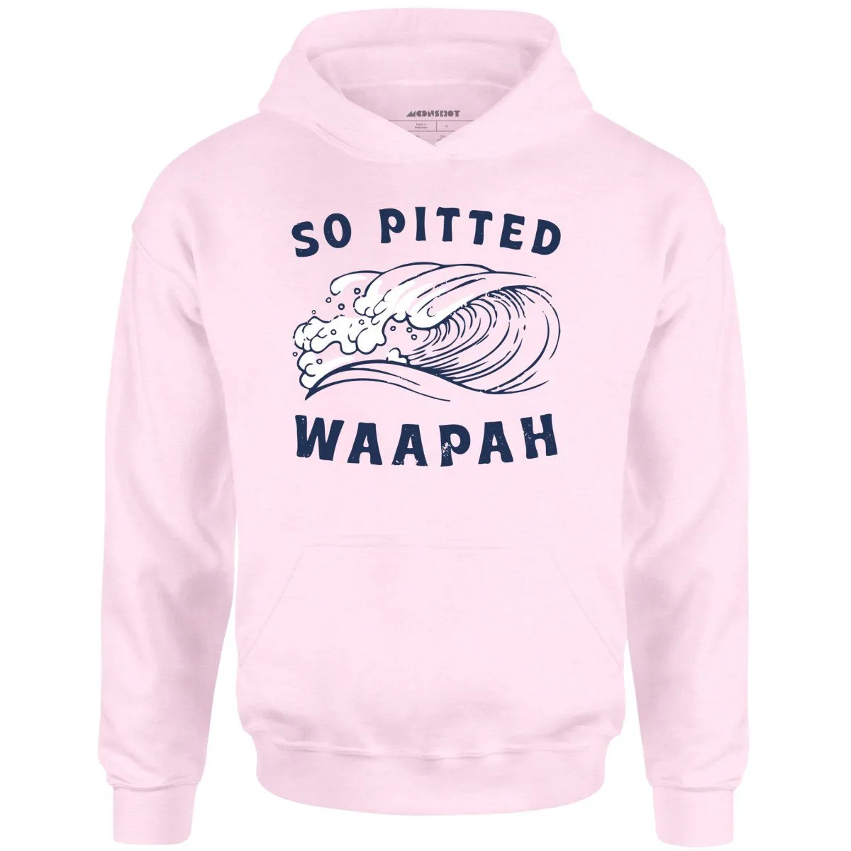 So Pitted - Unisex Hoodie