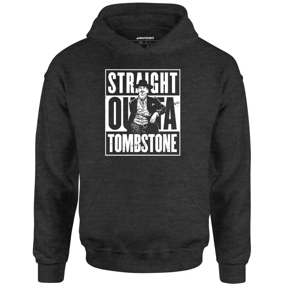 Straight Outta Tombstone - Unisex Hoodie